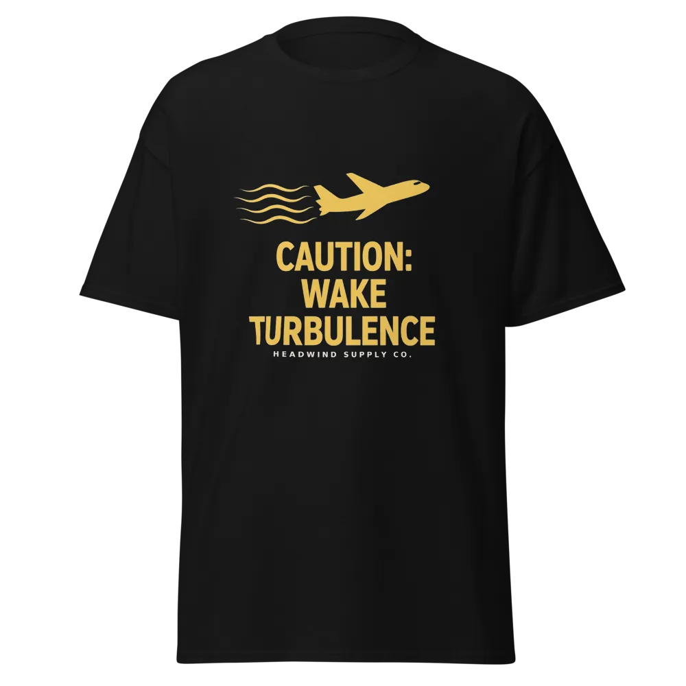 Caution Wake Turbulence tee design
